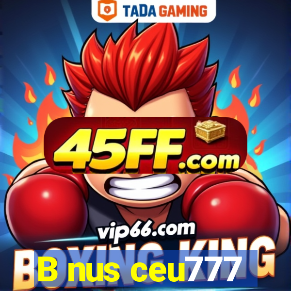 B nus ceu777